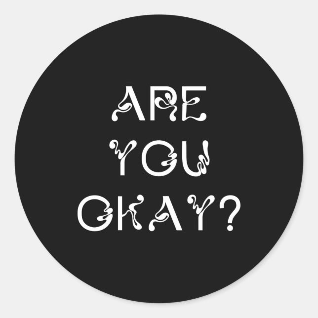 Bist du okay Sticker? Runder Aufkleber (Vorderseite)