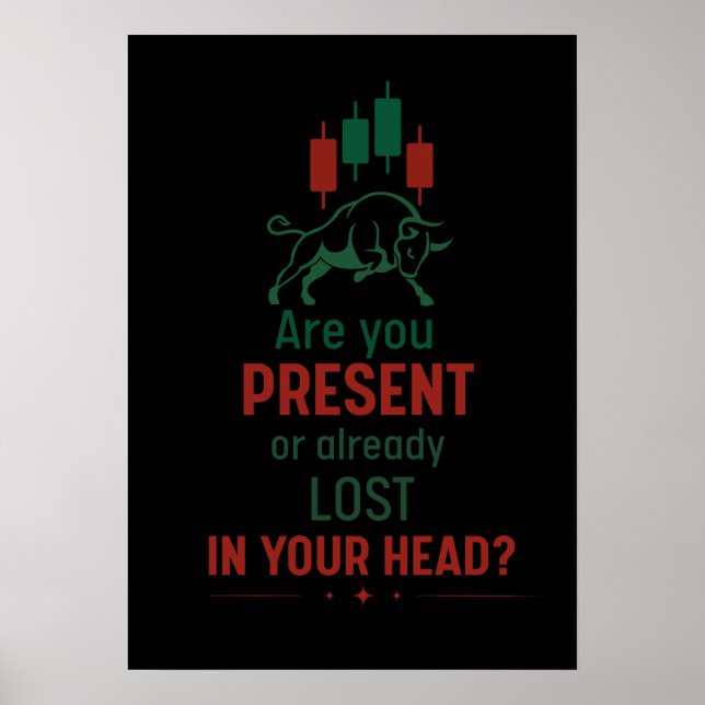 Bist du präsent? – Die Denkweise eines Traders | B Poster (Vorne)