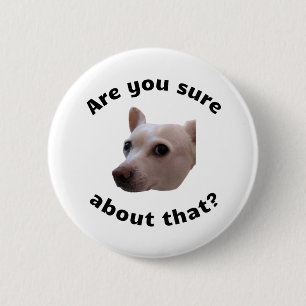 Bist Du sicher? Button