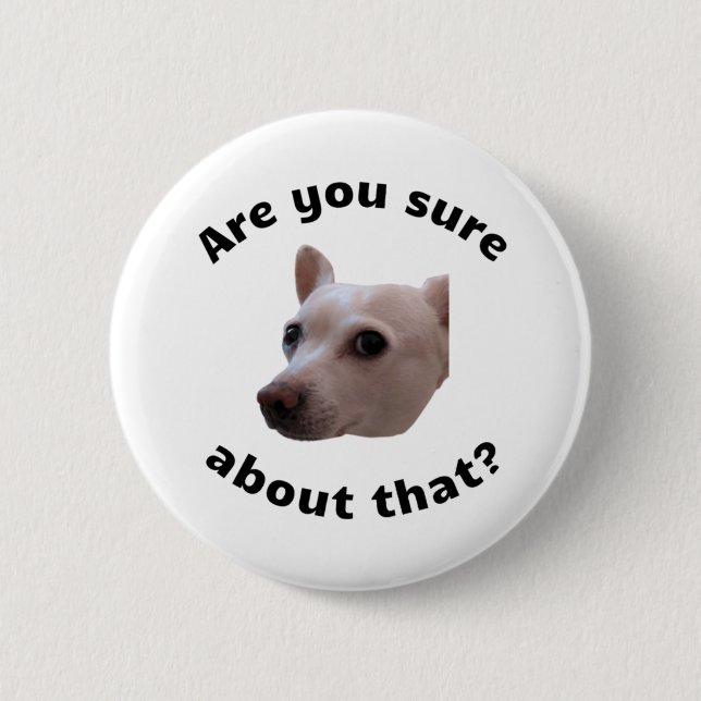 Bist Du sicher? Button (Vorderseite)