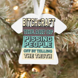 Bitchcraft: Die Kunst, Menschen aus dem Weg zu räu Ornament