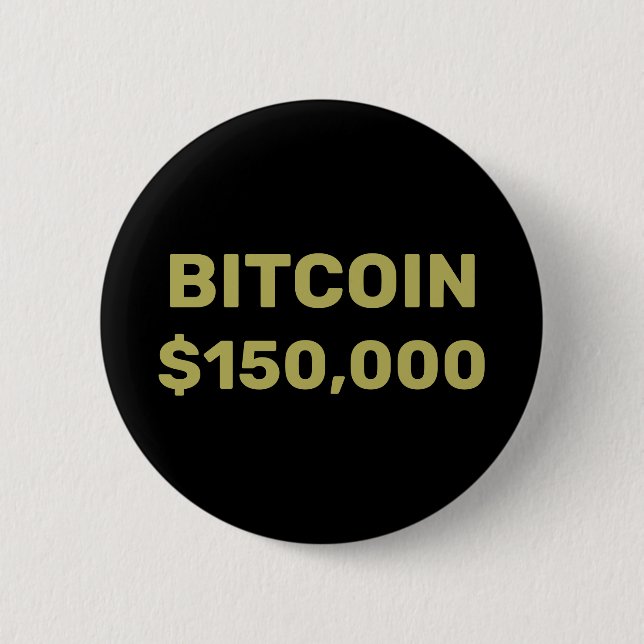 Bitcoin 150000 Feier Button (Vorderseite)