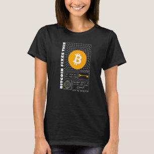 Bitcoin behebt diese Hyperbitcoinisierung Futurist T-Shirt