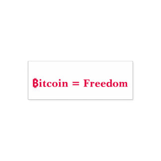 Bitcoin = Freedom Self Inking Rubber Briefmarke Permastempel