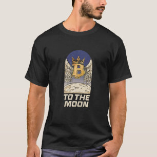 Bitcoin-Geld an den Mond BTC Kryptowährungshod T-Shirt