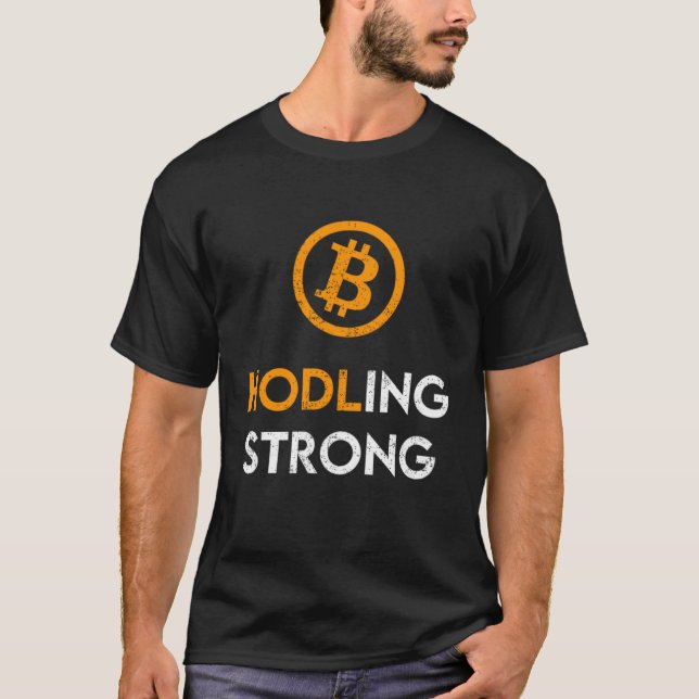 Bitcoin Halten Stark  Krypto BTC T-Shirt (Vorderseite)