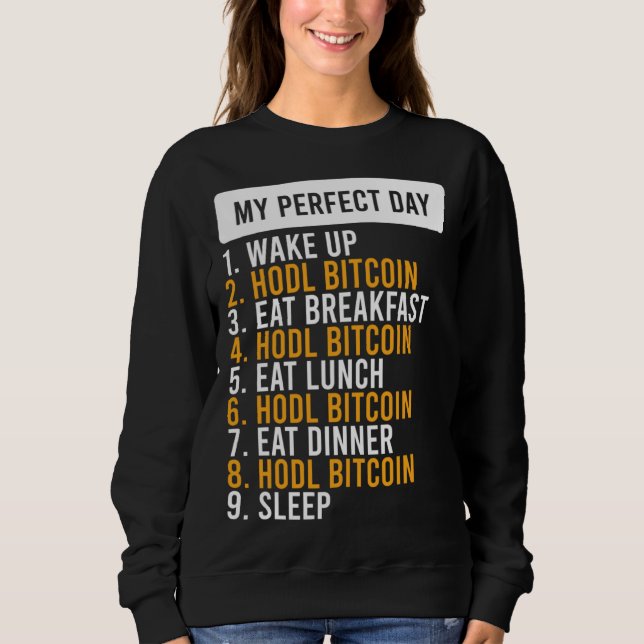 Bitcoin HODL Meme BTC  Idea for a Bitcoiner 1 Sweatshirt (Vorderseite)