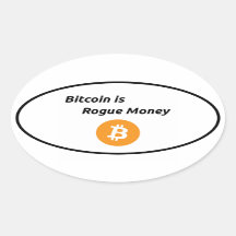 Bitcoin ist Rogue Money
