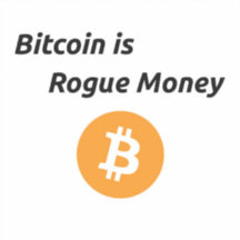 Bitcoin ist Rogue Money Vinyl