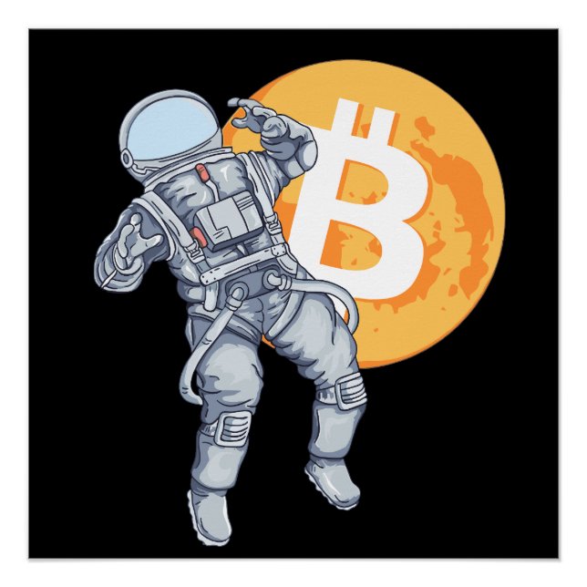 BITCOIN - Krypto Astronaut - zum Mond Poster (Vorderseite)