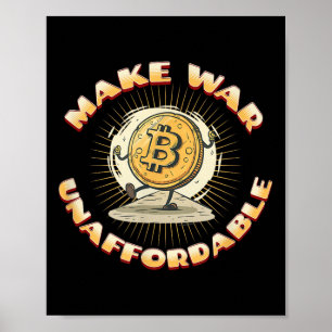 Bitcoin Kryptowährung macht Krieg unverzeihlich ge Poster