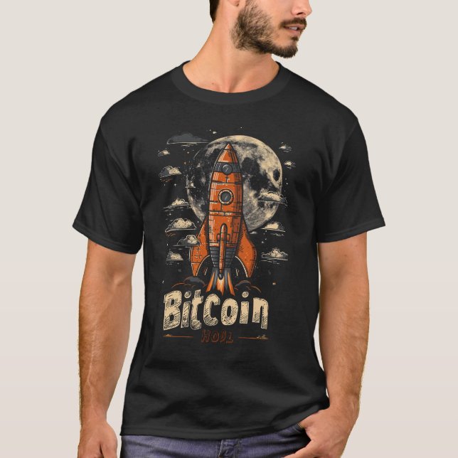 Bitcoin Logo with Rocket to moon and hodl slogan  T-Shirt (Vorderseite)