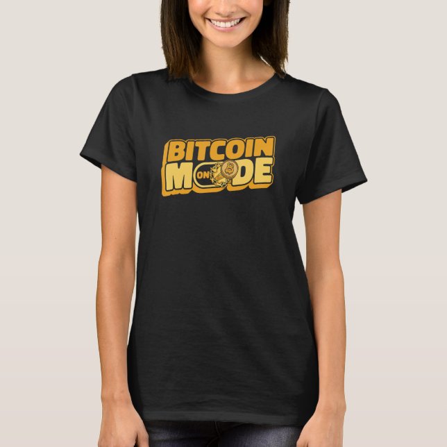 Bitcoin Mode On Blockchain Crypto Currency Bitcoin T-Shirt (Vorderseite)