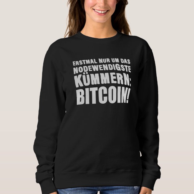 Bitcoin Node Lustiger Spruch Deutsch Deutsche Bitc Sweatshirt (Vorderseite)