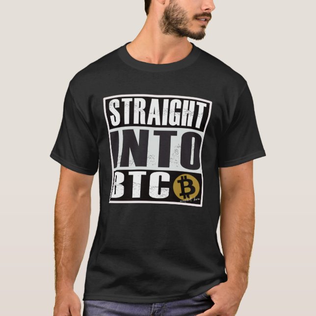 Bitcoin  Straight Outta into BTC Blockchain T-Shirt (Vorderseite)