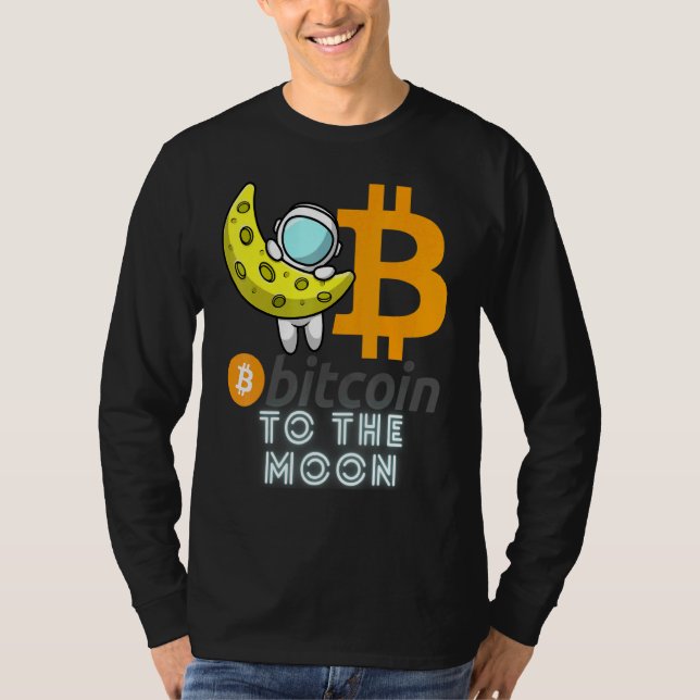 Bitcoin  To The Moon Blockchain Cryptocurrency Cry T-Shirt (Vorderseite)