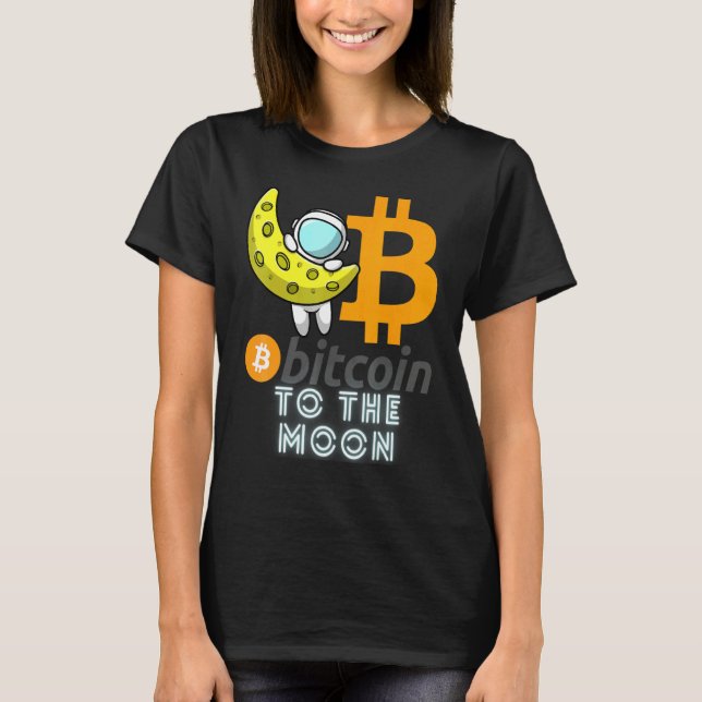 Bitcoin  To The Moon Blockchain Cryptocurrency Cry T-Shirt (Vorderseite)