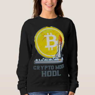 Bitcoin Zum Mond Krypto Währung Hodl Sweatshirt