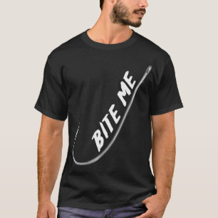 BITE ME - Angeln T-Shirt