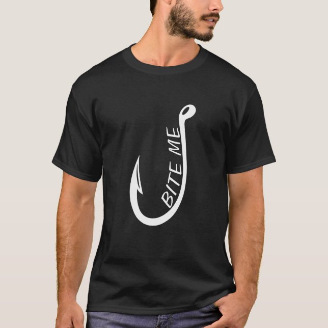 Bite Me   Angeln T-Shirt (Vorderseite)