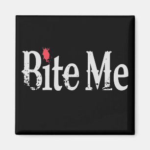 Bite me (Blut) Magnet