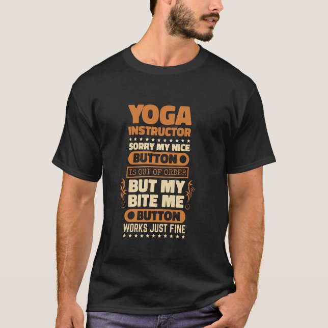 Bite Me Button Works Yoga-Instructor-Design für di T-Shirt (Vorderseite)
