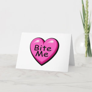 Bite Me Candy Heart Feiertagskarte