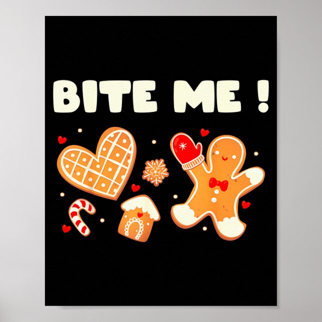 Bite Me Cookie Backteam Weihnachts-Gingerbread Chr Poster (Vorne)