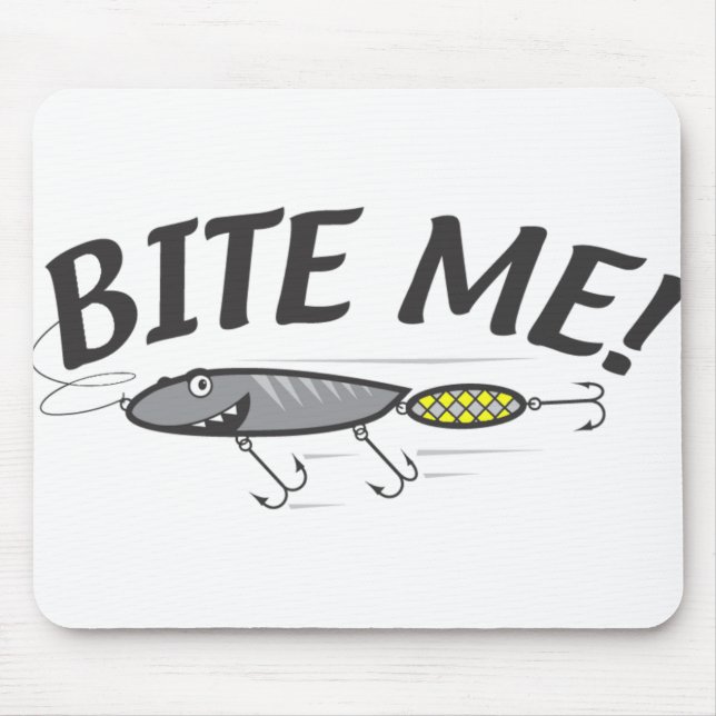 Bite Me Fish Hook Spaß Mousepad (Vorne)