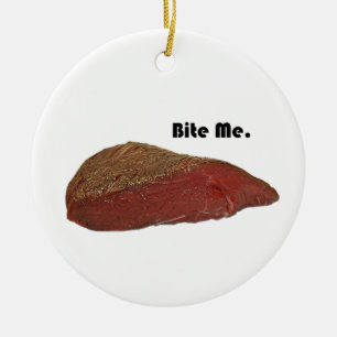 Bite Me Funny Steak Beef Pun Joke Keramikornament