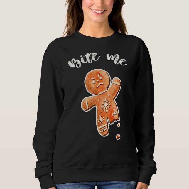 Bite Me Gingerbread Mann Ugi Weihnachtssüßer 1 Sweatshirt (Vorderseite)