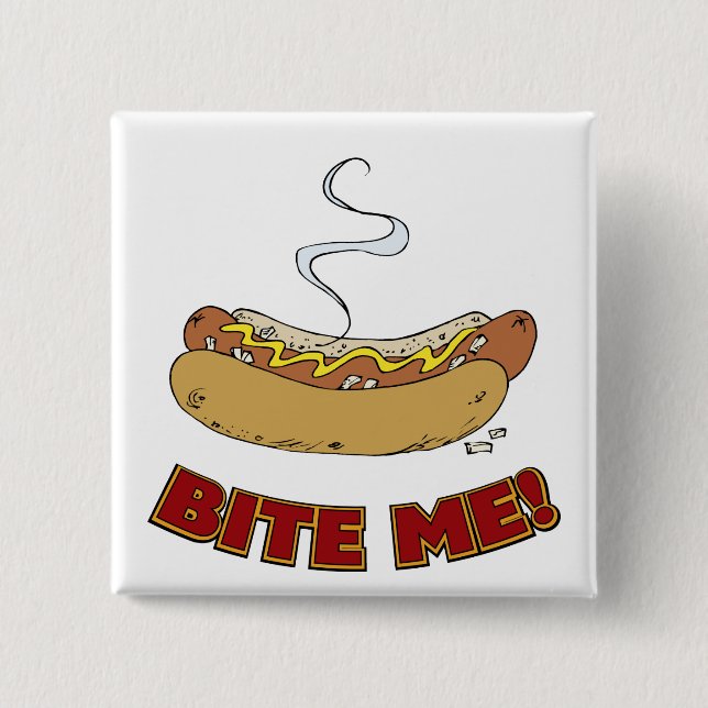 Bite me - Hot Dog Button (Vorderseite)