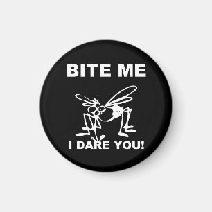 Bite me ich es wagen Sie lustige Moskitonetz Magne Magnet