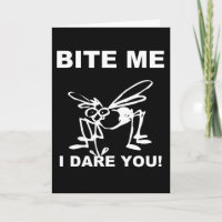 Bite me me ich wagen Sie Funny Moskito Grußkarte