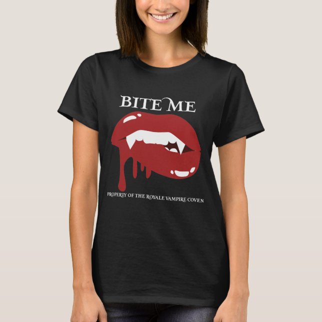 Bite me Royale Coven T-Shirt (Vorderseite)