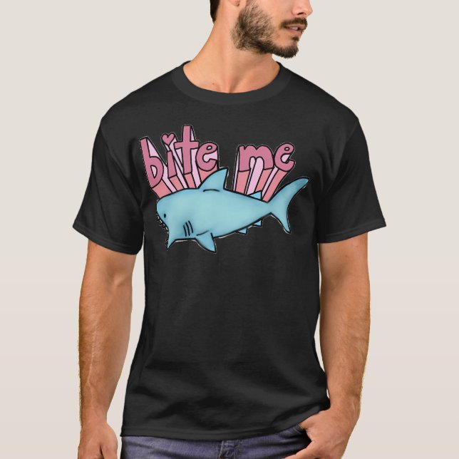 Bite Me Shark T-Shirt (Vorderseite)