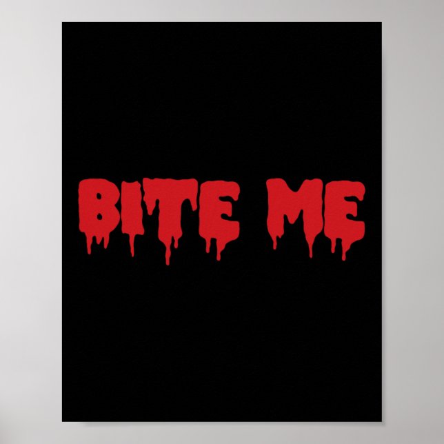 Bite Me Shirt Blood Red Vampire Beängstigendes Par Poster (Vorne)