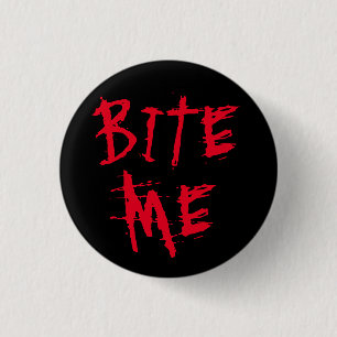Bite mir schwarz rotes Blut Typografie lustige Hal Button