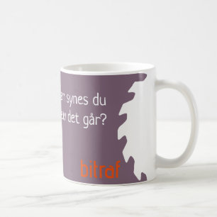 Bitraf kopp - hvordan synes du selv det går? kaffeetasse