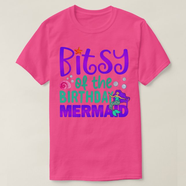 Bitsy of the Birthday Mermaid Funny Sister Birthda T-Shirt (Design vorne)
