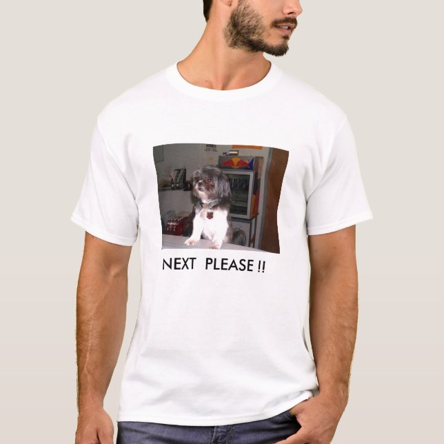 BITTE ALS NÄCHSTES!! T-Shirt (Vorderseite)