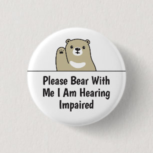 Bitte beachte mich, ich höre beeinträchtigten Tod Button