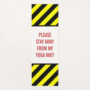 "BITTE BLEIBE VON MEINEM YOGA MAT AB!" + Streifen Yogamatte