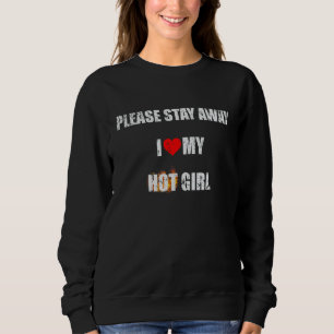 BITTE BLEIBE WEGEN ICH LIEBE MEINE WARTEN MÄDCHEN SWEATSHIRT