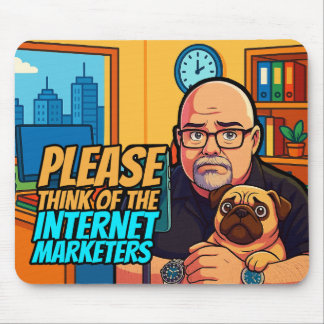Bitte denkt an das Mauspads der Internet-Marketer