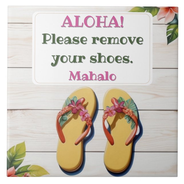 Bitte entfernen Sie Ihre Schuhe Hawaiian Style Fli Fliese (Vorderseite)