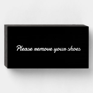Bitte entfernen Sie Ihre Schuhe   Holzkasten-Zeich Holzkisten Schild