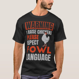 Bitte erwarte unanständige Sprache für Chicken Dad T-Shirt