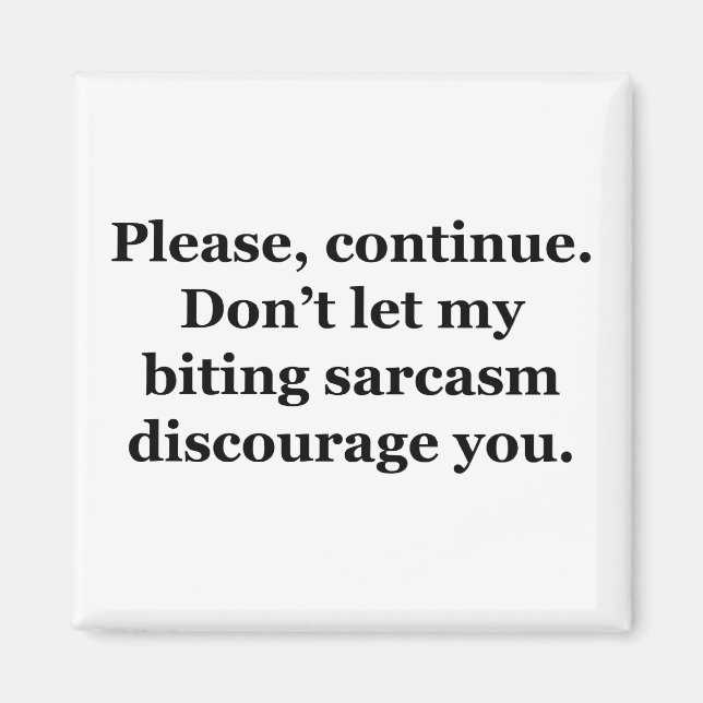 Bitte, fahren Sie fort. Magnet (Vorne)