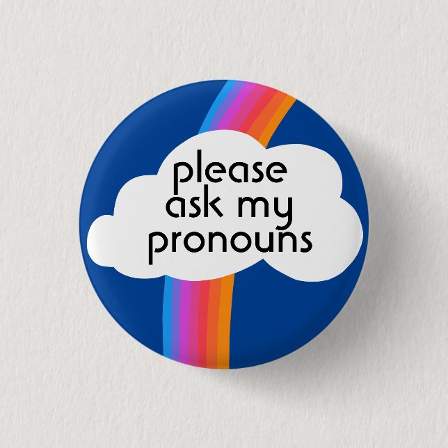 Bitte Frag meine Pronouns farbenfrohe Regenbogenwo Button (Vorderseite)